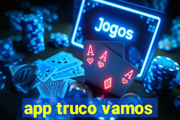 app truco vamos